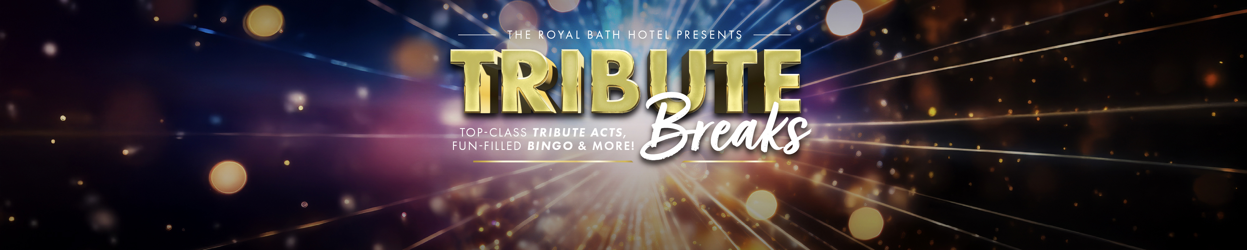 Royal Bath Tribute Breaks Royal Bath Tribute Breaks